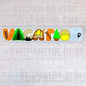 SVG vacation camp SCRAPBOOK title cutting file title for scrapbooking paper piecing download file only.