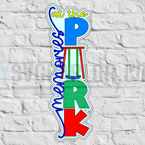 SVG Park cutting file title "Memories at the park" for scrapbooking paper piecing download file only