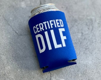 Certified DILF Can Cooler
