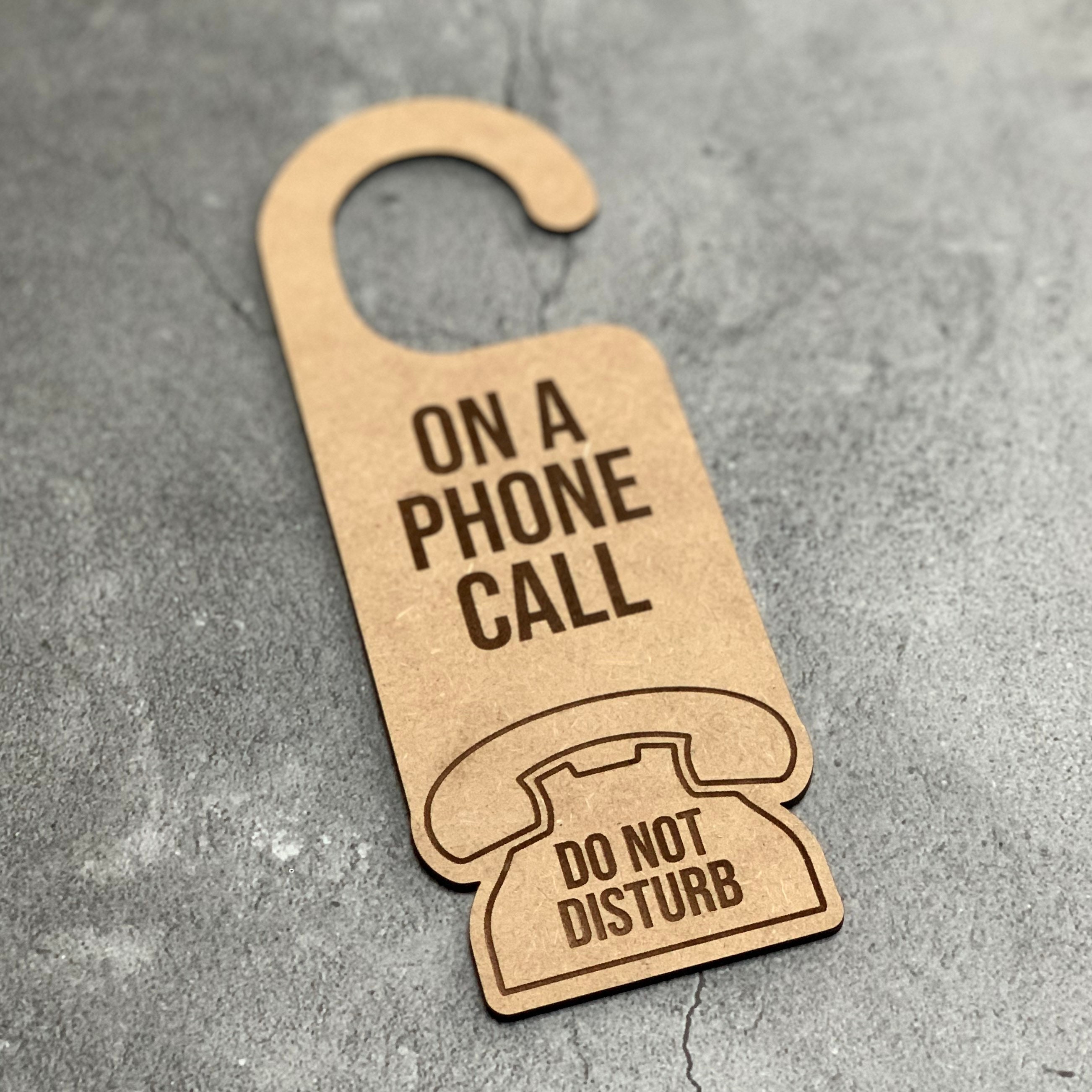 On a Phone Call Do Not Disturb Laser Engraved Door Hanger - Etsy