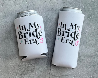 In My Bride Era Regular or Slim Can Cooler Engagement Gift Bachelorette Wedding