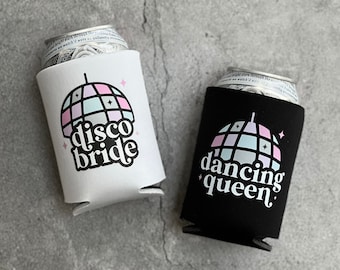 Disco Bride & Dancing Queen Disco Themed Bachelorette Party Can Coolers Groovy Stayin Alive Let’s Go Girls