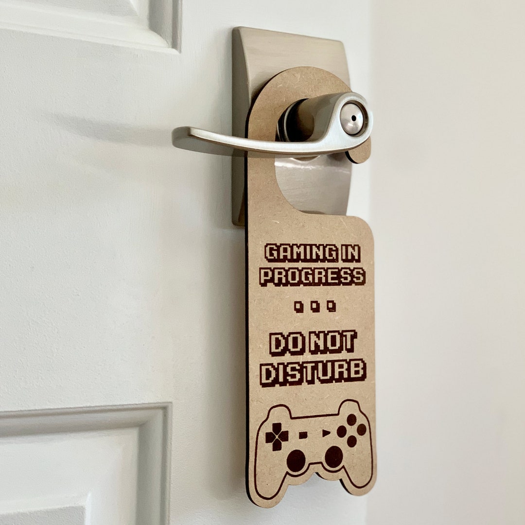 Gaming in Progress Do Not Disturb Laser Engraved Door Hanger - Etsy