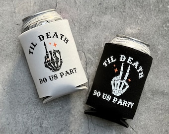 Til Death Do Us Part Til Death Do Us Party Bride or Die Halloween Bachelorette Can Coolers