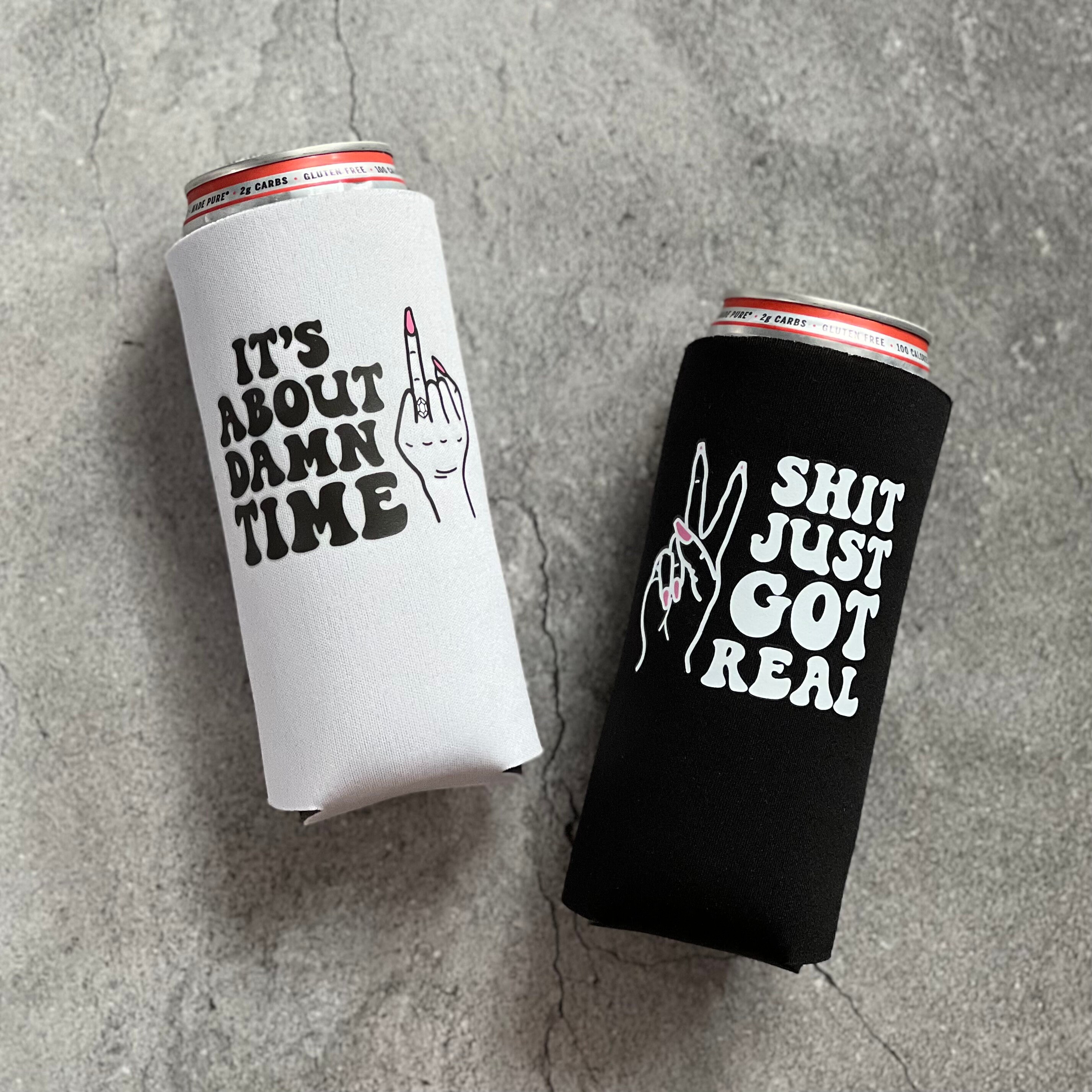 Shit Just Got Real | Custom Wedding Can Coolers in Bulk