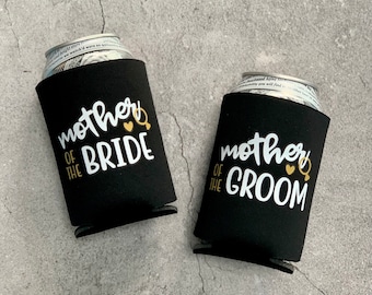 Mother of the Bride or Groom Beer Can Coolers