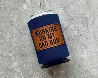 Working On My Dad Bod Horizontal Faux Leather Patch Can Cooler Father’s Day Gift