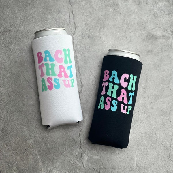 Bach That Ass Up Retro Bachelorette Slim Seltzer Can Coolers