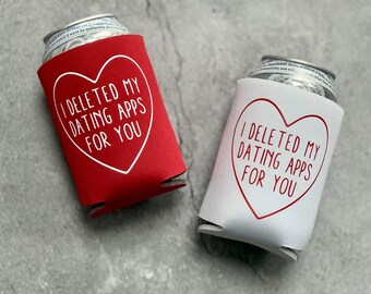 I Deleted my Dating Apps For You Valentine's Day Can Cooler