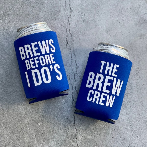 Brews Before I Dos The Brew Crew Bachelor Party Groomsmen Beer Can Coolers