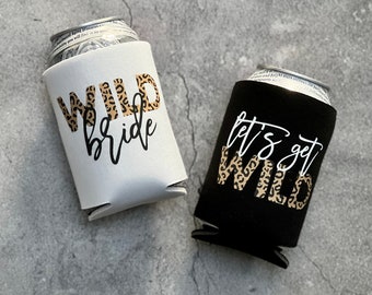 Wild Bride Let's Get Wild Leopard Cheetah Animal Print Bachelorette Party Can Coolers