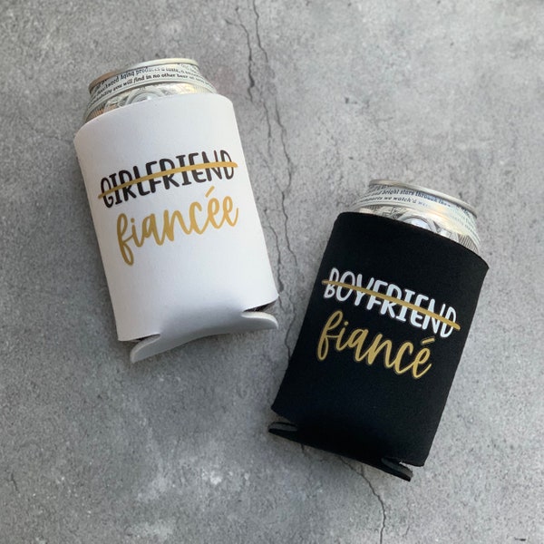 Girlfriend to Fiancée or Boyfriend to Fiancé Beer Can Cooler
