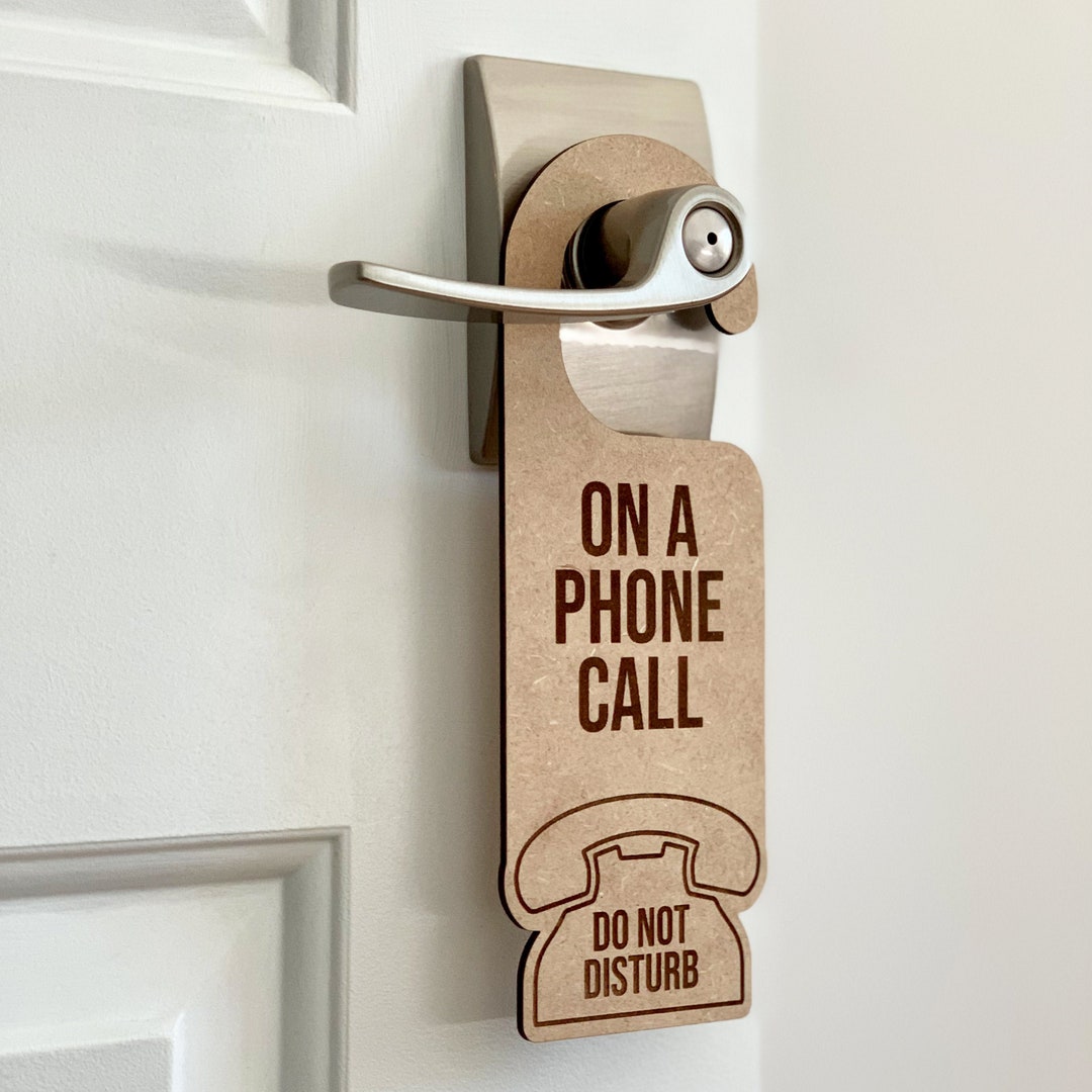 On a Phone Call Do Not Disturb Laser Engraved Door Hanger - Etsy