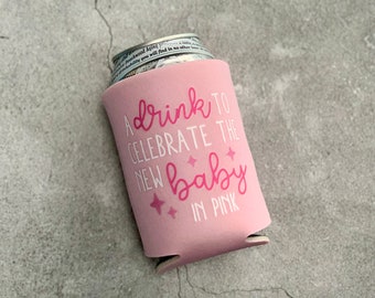 A Drink to Celebrate the New Baby in Pink Baby Shower Can Coolers