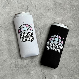 Disco Bride & Dancing Queen Disco Themed Bachelorette Party Slim Seltzer Can Coolers Groovy Stayin Alive Let’s Go Girls