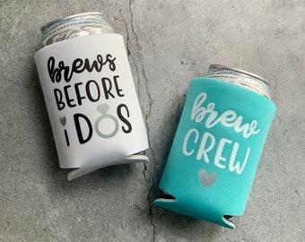 Brews Before I Dos and Brew Crew Bridal Party and Bachelorette Party Beer Can Coolers