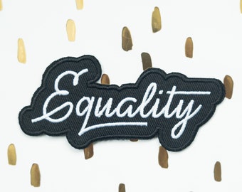 Equality Embroidered Patch - Feminist Iron On Patches, Pride Patch, Feminism, LGBT, Defend Equality