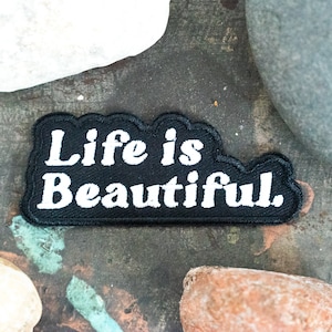 Life is Beautiful Embroidered Patch, iron on patch, sew on patch, self care, mental health, patches for jackets, backpack patch, feminist