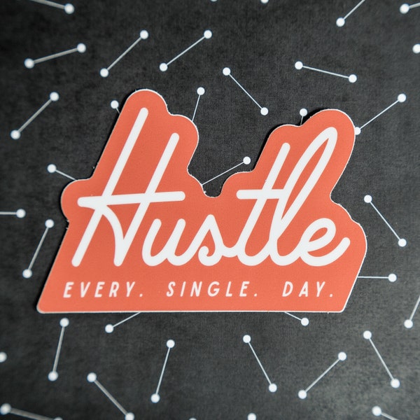 Hustle Vinyl Sticker | Laptop Decal, Water Bottle Sticker, Bumper Sticker, Hustler, Inspiration, Motivation, Girl Boss