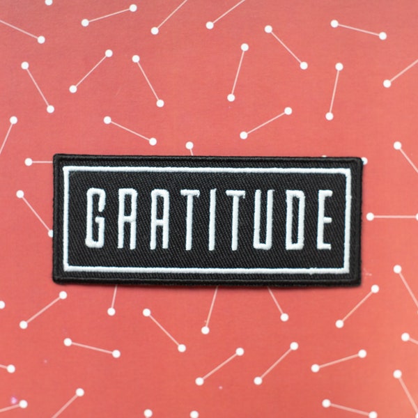 Gratitude Embroidered Patch - Mental Health Iron On Patch, Mindfulness, Self Care, Meditation, Yoga, Backpack Patches, Jacket Patches, Zen