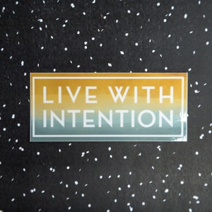 Live With Intention Vinyl Sticker