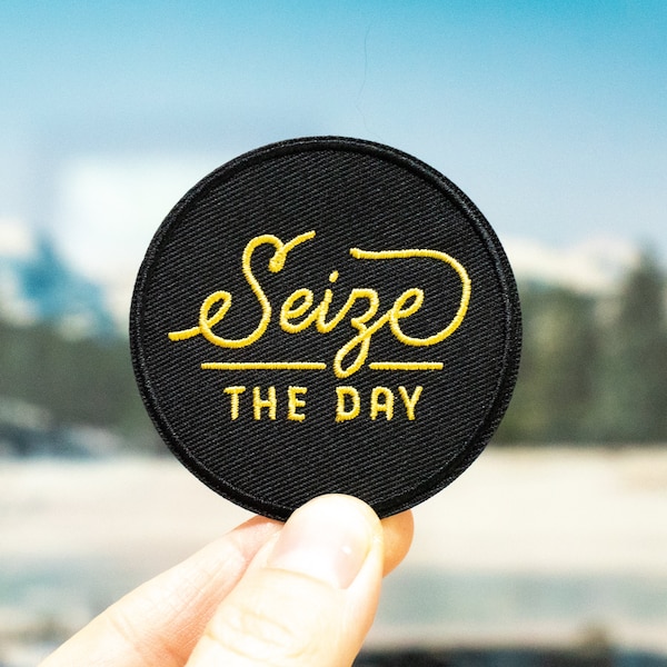 Seize the Day Embroidered Patch, Carpe Diem, Iron on Patch, Sew on Patches, Patches for Jackets or Backpack, Motivational, Woven Patches