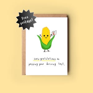Congratulazioni esame di guida divertente biglietto di gioco di parole - "Corn-gratulations"