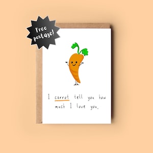 Carota Compleanno Anniversario San Valentino Divertente Gioco di parole Carta - "Ti dico carota quanto ti amo"