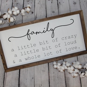 Family A Little Bit of Crazy Sign A Little Bit of Loud & A Whole Lot of Love Farmhouse Sign | Family Sign