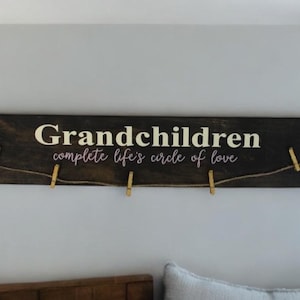 Grandchildren Complete Life's Circle of Love Photo Holder Sign | Grandparent Gift | Grandparent Picture Holder
