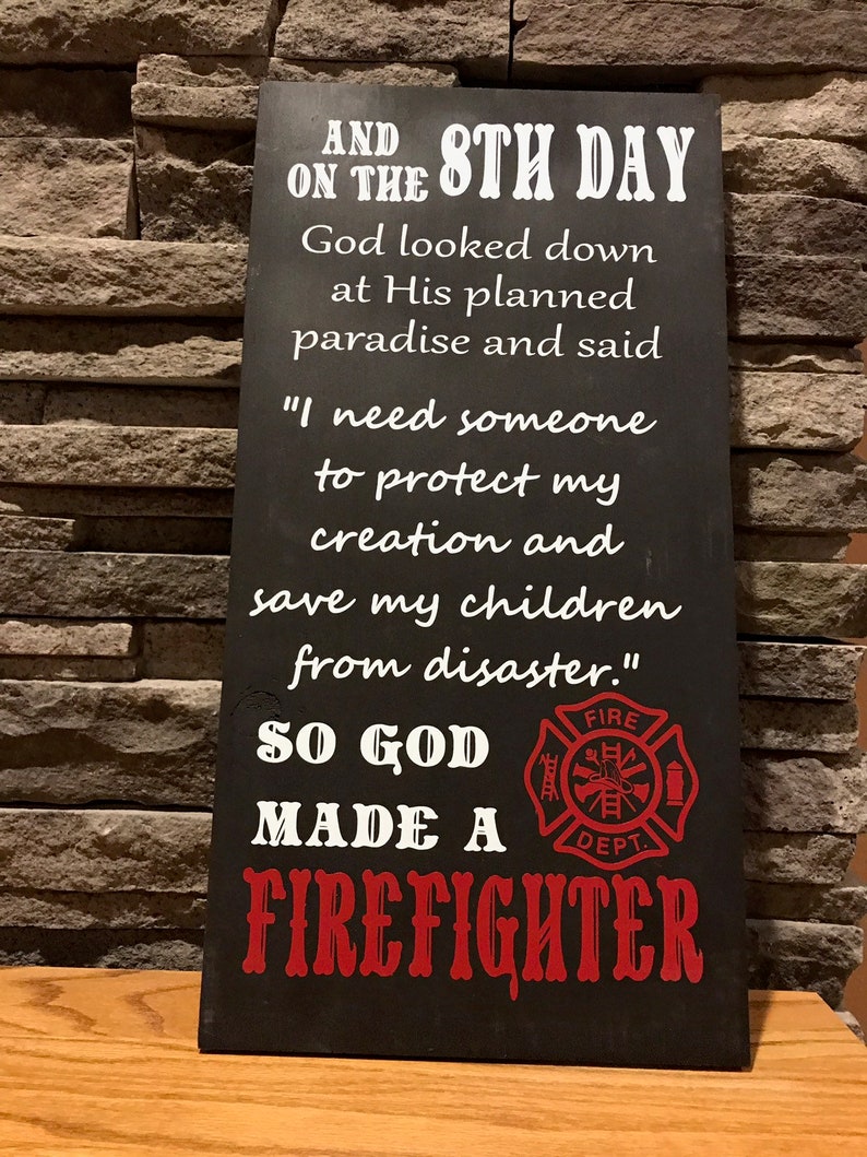 God Made a Firefighter Sign Firefighter Gift Firefighter Decor Gifts for Him image 4