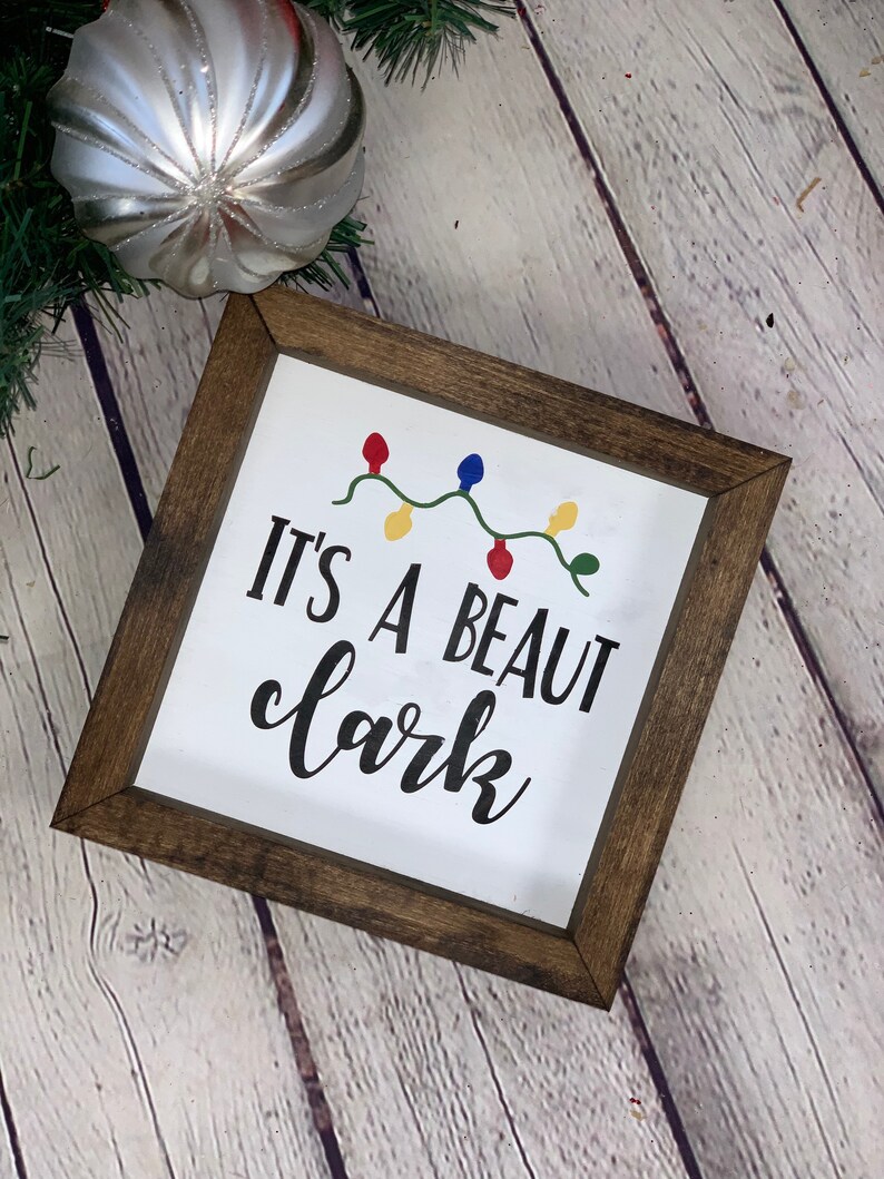 It's A Beaut Clark Farmhouse Mini Sign Clark Griswold Christmas Vacation Quotes Christmas Vacation Signs image 4