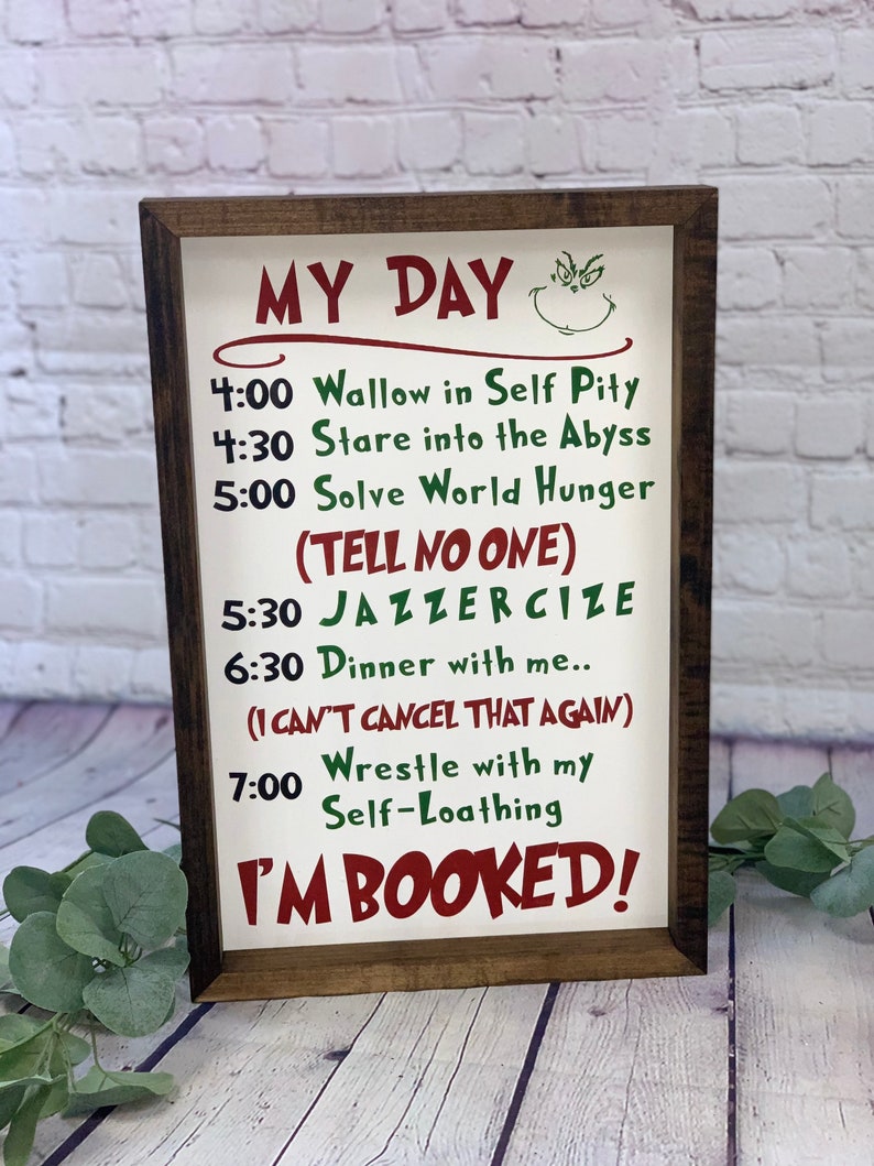 Grinch Day Schedule Farmhouse Sign Grinch Quotes Grinch Etsy