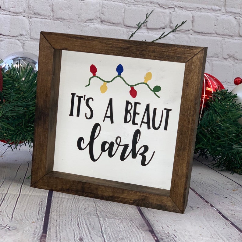 It's A Beaut Clark Farmhouse Mini Sign Clark Griswold Christmas Vacation Quotes Christmas Vacation Signs image 1