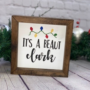 It's A Beaut Clark Farmhouse Mini Sign Clark Griswold Christmas Vacation Quotes Christmas Vacation Signs image 3