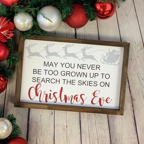 May You Never Be Too Grown up to Search the Skies on Christmas | Etsy