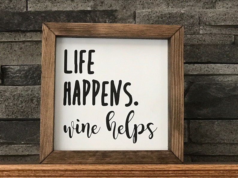 Life Happens Wine Helps Sign Farmhouse Mini Sign Wine - Etsy