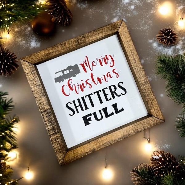 Merry Christmas Shitters Full  Farmhouse Mini Sign | Clark Griswold | Christmas Vacation Quotes | Christmas Vacation Signs