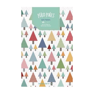 May include: A quilt pattern titled "Plaid Pines" featuring a repeating pattern of colorful, geometric Christmas trees. The trees are in various colors and patterns, including plaid and polka dots, on a white background. The pattern includes the text "Quilt Pattern" and "Finished Size 76".