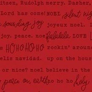 May include: Red fabric with a repeating pattern of Christmas-themed words and phrases in a handwritten style. Phrases include "Noel", "Silent Night", "Joy", and "Ho Ho Ho".