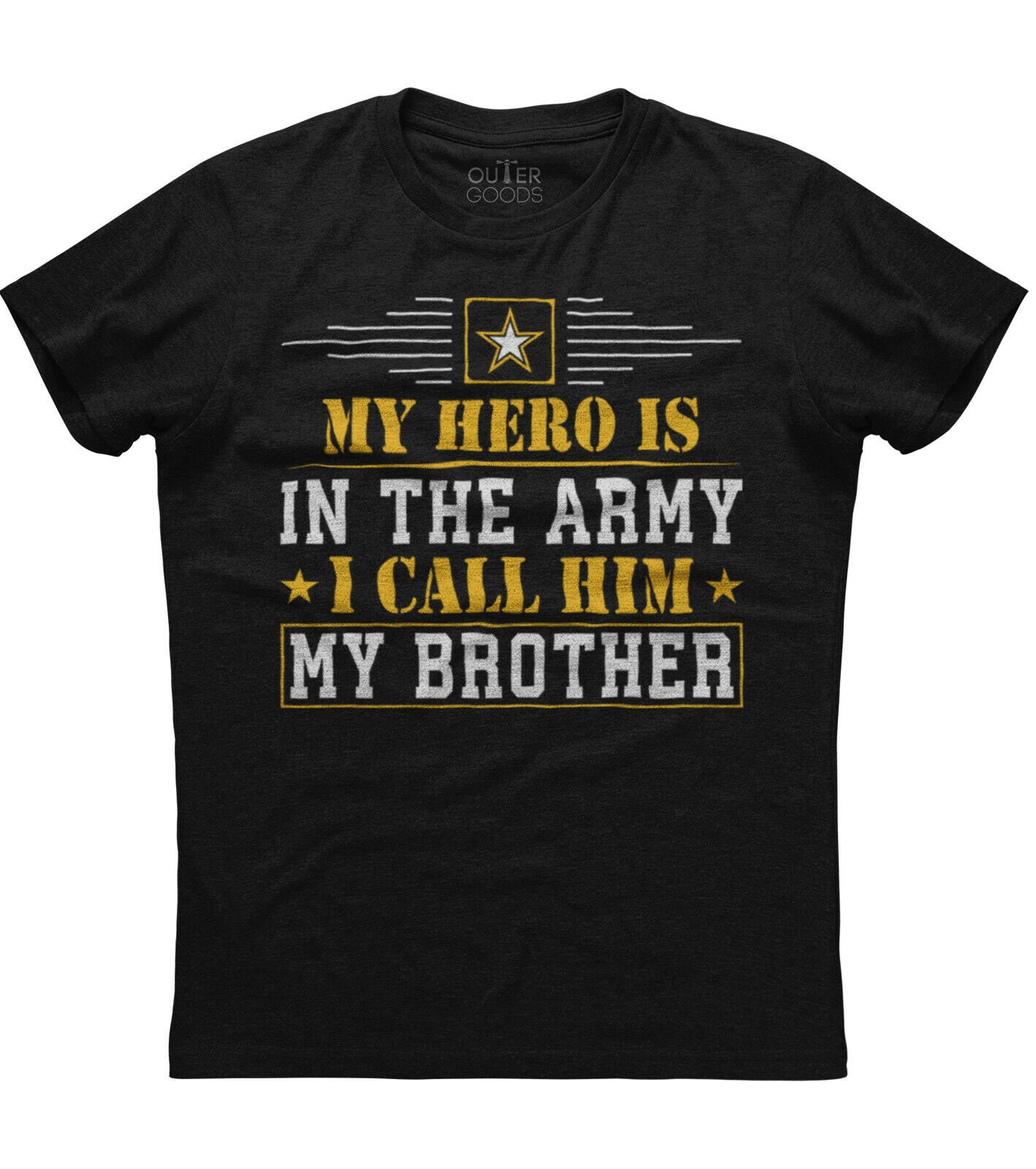 My Hero is in The Army I Call Him Brother T Shirt My Hero is in The Army I Call Him Brother T Shirt