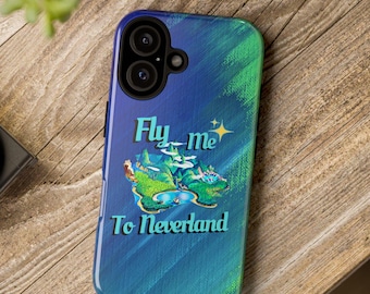 Fly Me To Neverland iPhone 16 Case Tough Cases / Custom iPhone 15 Case / Neverland iPhone 16 Case / Peter Pan / Gift For Friend Under 30