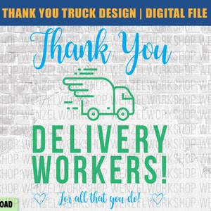 Thank You Delivery Workers Truck SVG | Essential Food Employee Car Decal | Window Sticker | Digital File for Tshirts, Mugs, Signs and more!