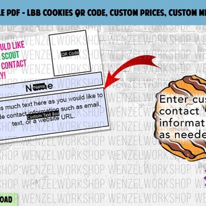 May include: A digital download graphic with customizable fields for Girl Scout cookie orders. Includes a QR code, space for contact info, and a cookie graphic. Text reads "If you would like any Girl Scout cookies, contact me today!"