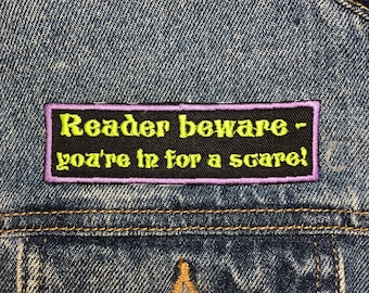 Reader Beware Embroidered Patch. Horror Movie Inspired Patches. Iron On Backing.