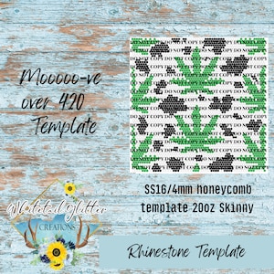 Mooooo-ve over 420 Rhinestone Template 60 Stones Per Row SS16 20oz Skinny