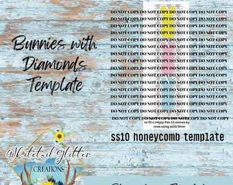 May include: A digital template for a rhinestone design featuring bunnies with diamonds. The template is labeled "ss10 honeycomb template" and includes the text "Do Not Copy" repeated multiple times. The template is designed to fit a 13 stone inkjoy pen using ss10/3mm rows.