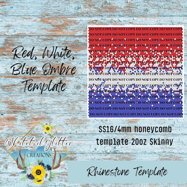 Red, White, Blue Ombre Rhinestone Template 60 Stones Per Row SS16 20oz Skinny