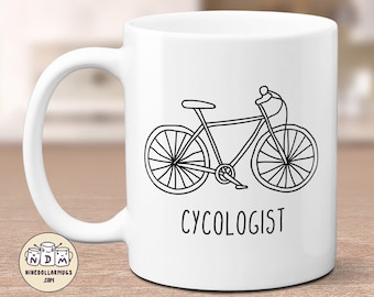 Cycologist, funny mug for cyclist, cycling gift for him, bicycle gift for her, bicycle lover mug, birthday gift for dad, bike lover