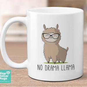 No Drama Llama, 11oz funny llama coffee mug, nerdy llama, pun mug, for llama lovers, llama gifts, llama birthday gift, cute llama mug